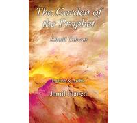 The Garden of the Prophet: Bilingual, English with Arabic translation