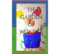 The Garden of Wonder