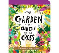 The Garden, the Curtain, and the Cross Board Book : The True Story of Why Jesus Died and Rose Again