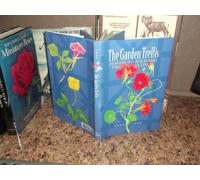 The Garden Trellis: Designs to Build and Vines to Cultivate