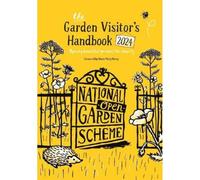 The Garden Visitor's Handbook 2024: Opening beautiful gardens for charity