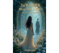 The Garden Where Time Sleeps