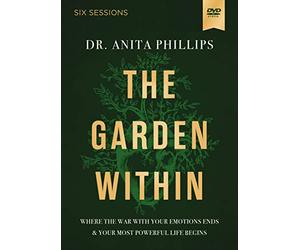 The Garden Within Video Study: Uproot Generational Trauma, Heal the Soil of Your Heart, Plant a Legacy of Power [DVD]