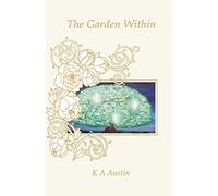 The Garden Within: Volume 3