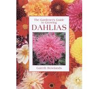The Gardener's Guide to Growing Dahlias