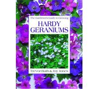The Gardener's Guide to Growing Hardy Geraniums (Gardener's Guide to Growing Series)