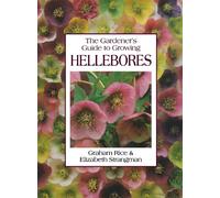 The Gardener's Guide to Growing Hellebores