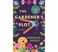 The Gardener's Plot: A Mystery