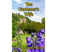 The Gardener's Wife (The Compleat Gardener)
