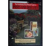 The Gardening from "Which?" Guide to Pests and Diseases ("Which?" Consumer Guides)