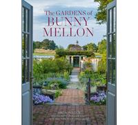 The Gardens of Bunny Mellon