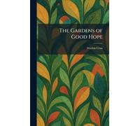 The Gardens of Good Hope