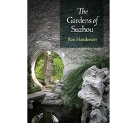 The Gardens of Suzhou (Penn Studies in Landscape Architecture)