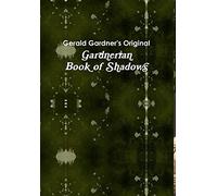 The Gardnerian Book of Shadows