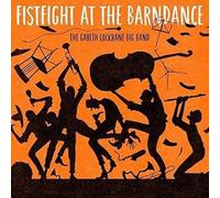The Gareth Lockrane Big Band - Fist Fight at the Barn Dance