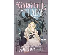 The Gargoyle and the Lady: A Fantasy Monster Romance (Nightfall Guardians)