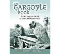 The Gargoyle Book: 572 Examples from Gothic Architecture (Dover Architecture)
