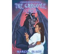 The Gargoyle I Curved: A Redline Biotech Novella
