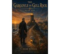 The Gargoyle of Gull Rock: 1 (Chronicles of Gull Rock)