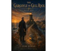 The Gargoyle of Gull Rock (Chronicles of Gull Rock)