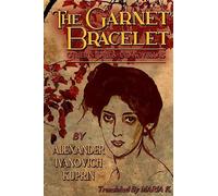 The Garnet Bracelet, other stories and novellas