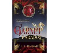 The Garnet Paradox: A Companion Novel. Begin here, or with The Emerald Guardian. Choose your path. (The Dragons of Vellicor)