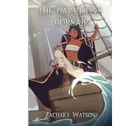 The Garrison's Corsair (Warblades of Saerda)