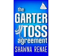 The Garter Toss Agreement (Bliss Bridal)