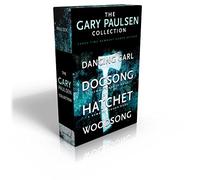 The Gary Paulsen Collection (Boxed Set): Dancing Carl; Dogsong; Hatchet; Woodsong