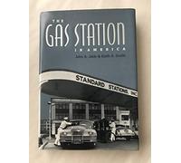 The Gas Station in America (Creating the North American Landscape)