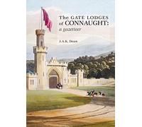 The Gate Lodges of Connaught: A Gazetteer
