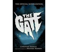 The Gate: The Official Novelization (Echo On Novelizations)