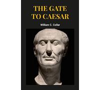 The Gate To Caesar