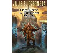 The Gate to Futures Past: 2 (Reunification)