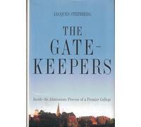 The Gatekeepers: Inside the Admissions Process of a Premier College