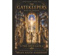 The Gatekeepers: Seven Races: Book Five (The Seven Races Return)