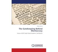 The Gatekeeping Behind Meritocracy: Voices of NYC High School Students. 2nd Edition