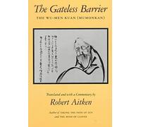 [The Gateless Barrier: The Wu-men Kuan (Mumonkan)] (By: Robert Aitken) [published: January, 1991]