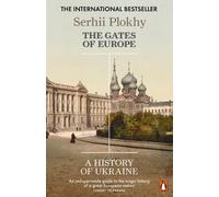 The Gates of Europe: A History of Ukraine by Serhii Plokhy (English) Paperback B