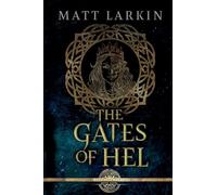 The Gates of Hel: 8 (The Ragnarök Prophecy)