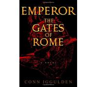 The Gates of Rome (The Emperor Series)