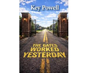 The Gates Worked Yesterday: Stories from the Front Lines of Community Security