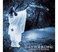 The Gathering - Almost A Dance