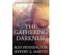 The Gathering Darkness (The Fourth Awakening Series)