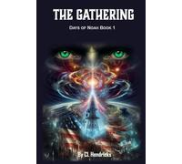 The Gathering: Days of Noah Book 1
