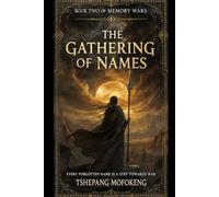 the gathering of names: every forgotten name is a step towards war (memory wars)