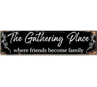 The Gathering Place Sign Novelty The Gathering Place Decor The Gathering Place Street Sign Wall Art Decor For Home Farmhouse Bar Cafe Man Cave 40 X 10 CM