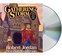 The Gathering Storm: Book Twelve of the Wheel of Time: 12