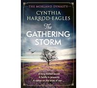 The Gathering Storm: the brand-new Morland Dynasty novel in the beloved historical series