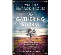 The Gathering Storm: the brand-new Morland Dynasty novel in the beloved historical series (Morland Dynasty)